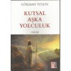 KUTSAL AŞKA YOLCULUK